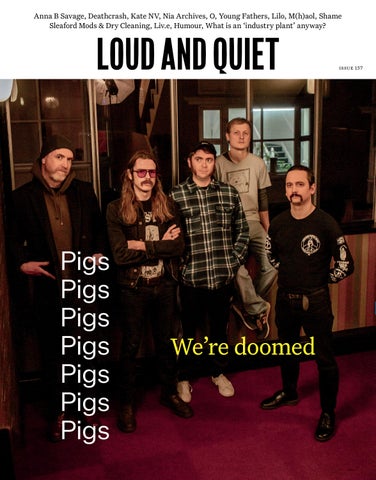 "Pigs Pigs Pigs Pigs Pigs Pigs Pigs – Loud And Quiet 157" publication cover image